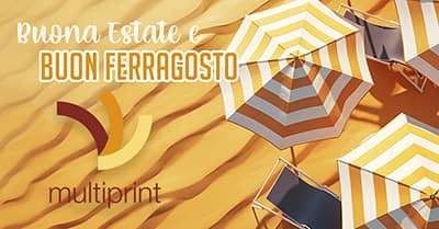 Buon Ferragosto 2024 dalla tipografia Multiprint