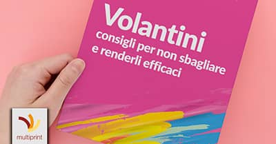 I consigli per fare dei volantini efficaci